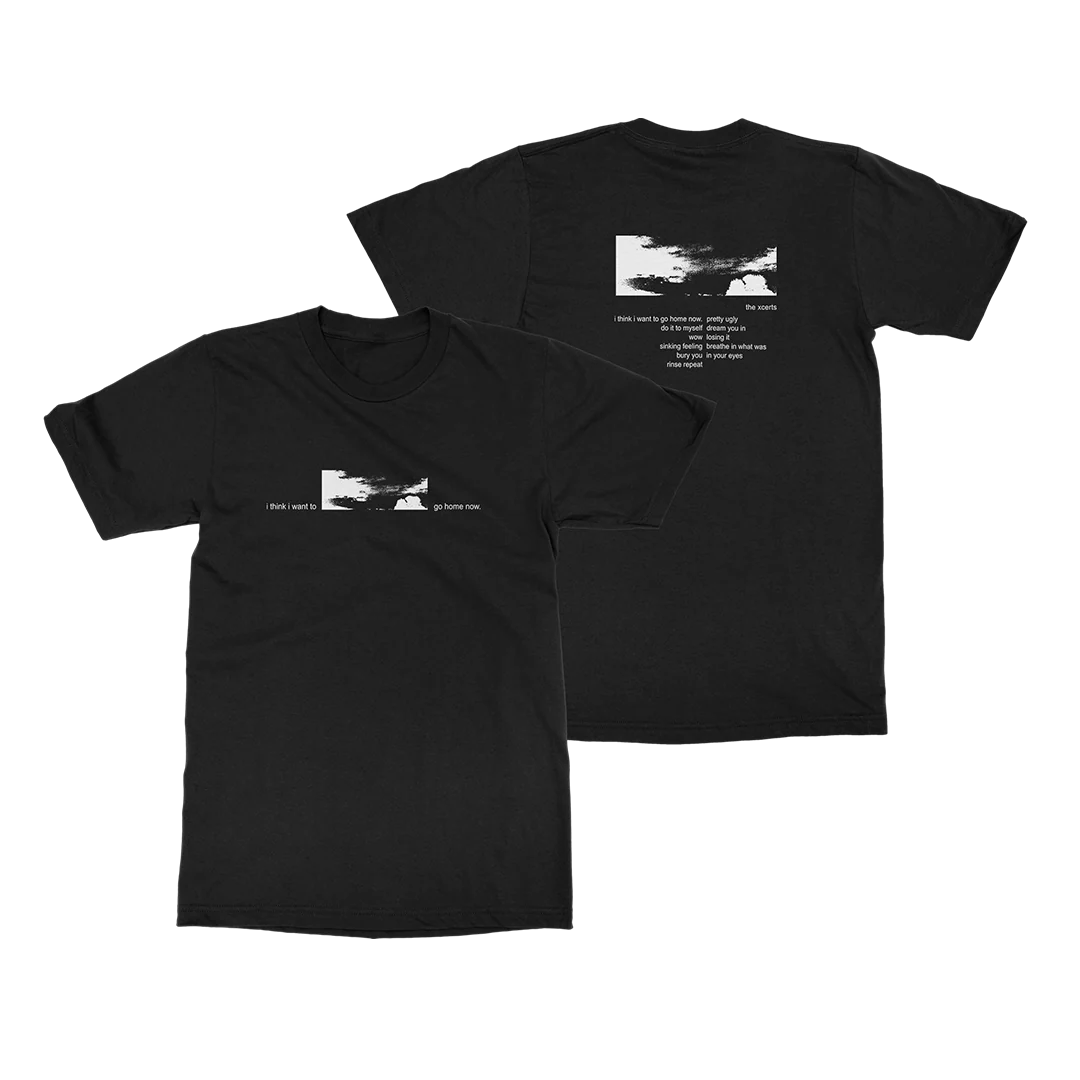 The XCERTS - i think i want to go home now. - T-Shirt
